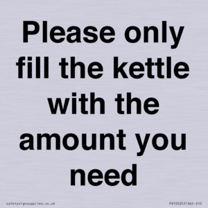 Please only fill the kettle with the amount you need